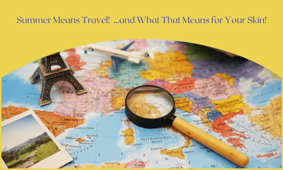 Summer Means Travel!