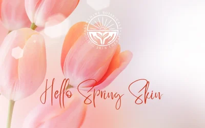 Get Your Skin Ready for Spring!